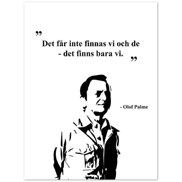 Olof Palme Citat Poster - 30X40 cm / 12X16?