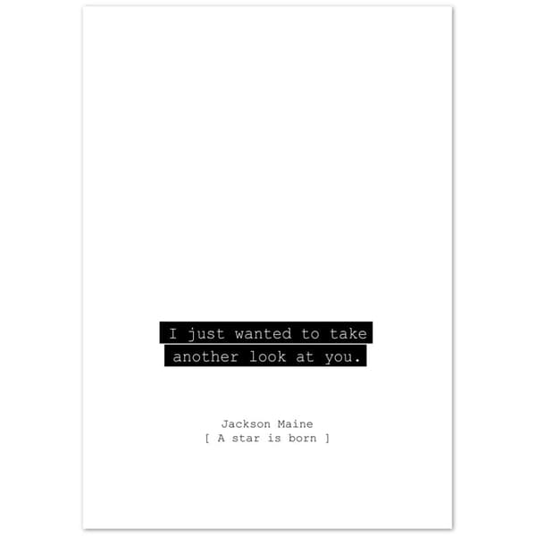 A starn is born citat poster - A2 (42 X 59.4 cm)
