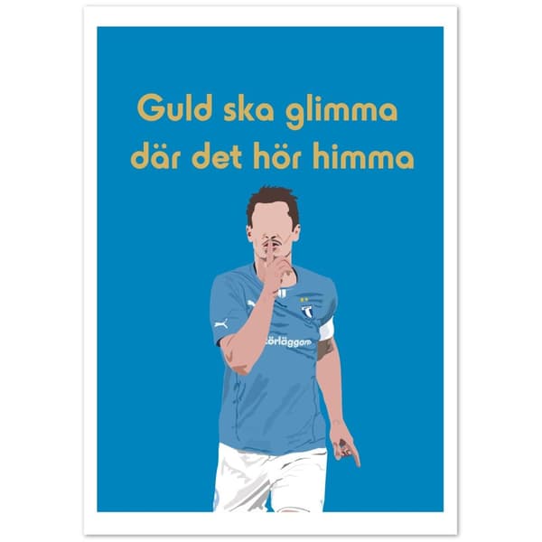 Guld ska glimma d�r det h�r himma Poster - A2 (42 X 59.4 cm)
