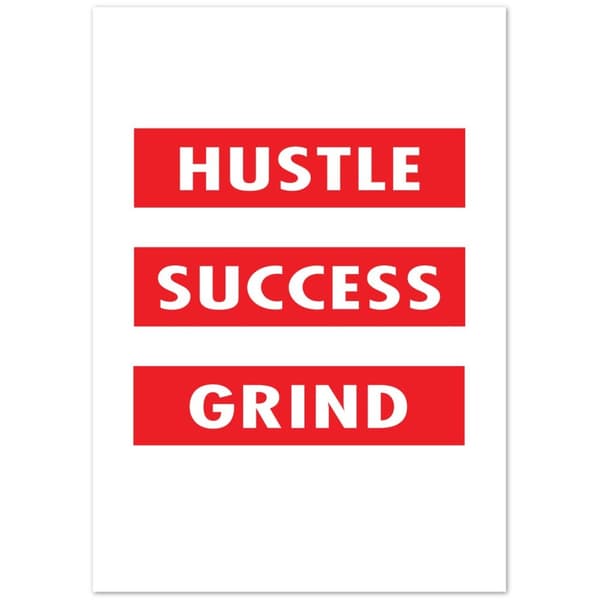 Hustle Success Grind Poster - A3 (29.7 X 42 cm)