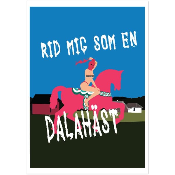 Rid mig som en dalah�st Poster - A3 (29.7 X 42 cm)