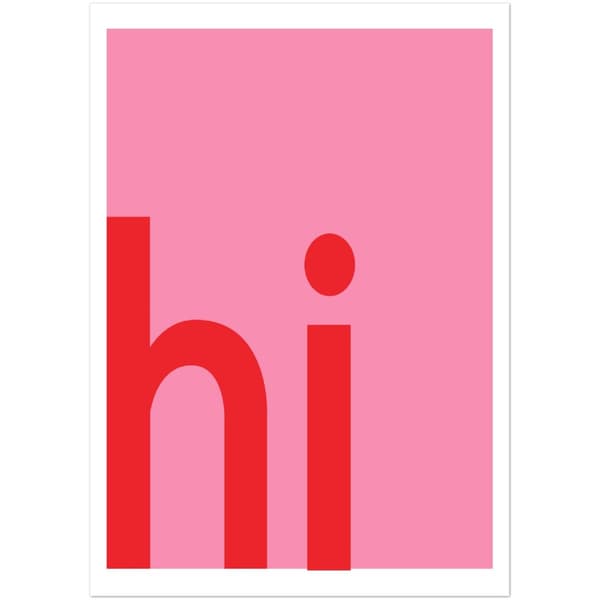 Hi Poster - A3 (29.7 X 42 cm)