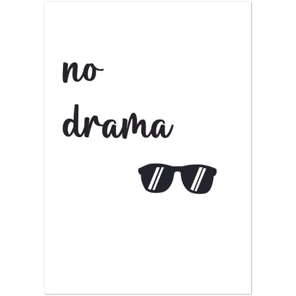 No drama Poster - A3 (29.7 X 42 cm)