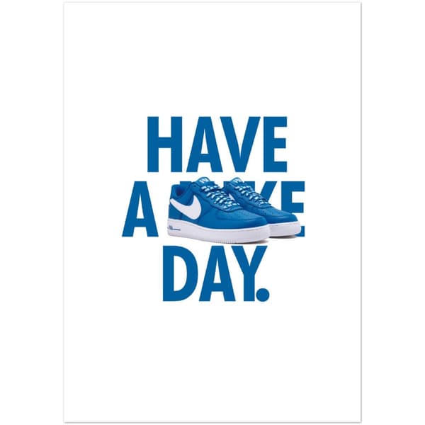 Have a Shoe Day Poster - A3 (29.7 X 42 cm)