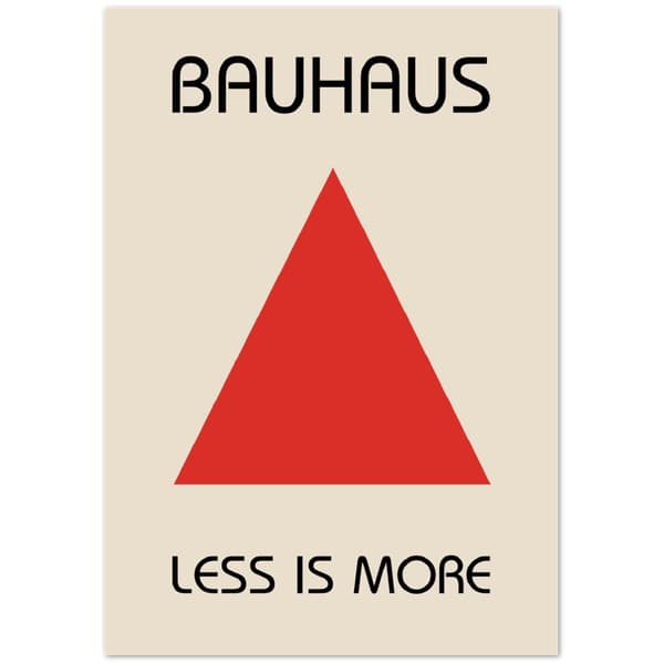 Bauhaus Less is More Poster - 70X100 cm / 28X40?
