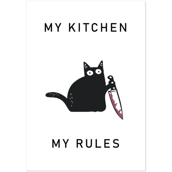 My Kitchen, My RulesPoster - 70X100 cm / 28X40?