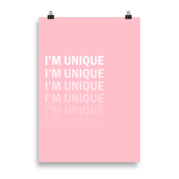 I'm Unique Poster - 70X100 cm