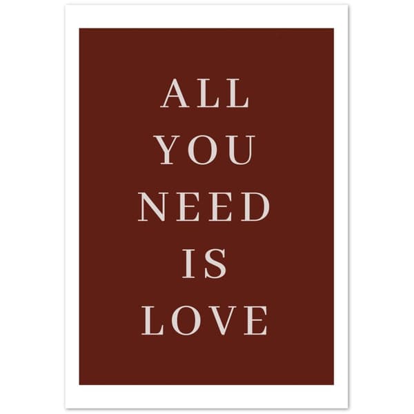 All you need is love Poster - 70X100 cm / 28X40?