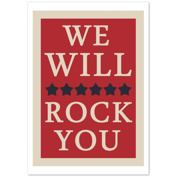 We will rock you Poster - 70X100 cm / 28X40?