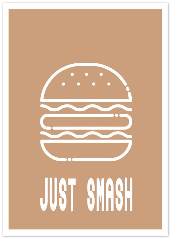 Just Smash Burger Poster - A0 (84.1 X 118.9 cm)