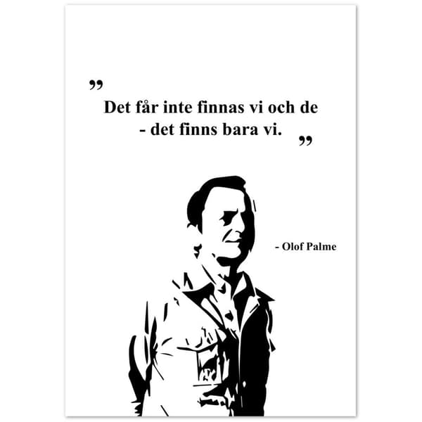 Olof Palme Citat Poster - A0 (84.1 X 118.9 cm)