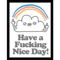 Miniatyrbilde 1 av 3: Vo Maria Have A Fucking Nice Day Framed Poster