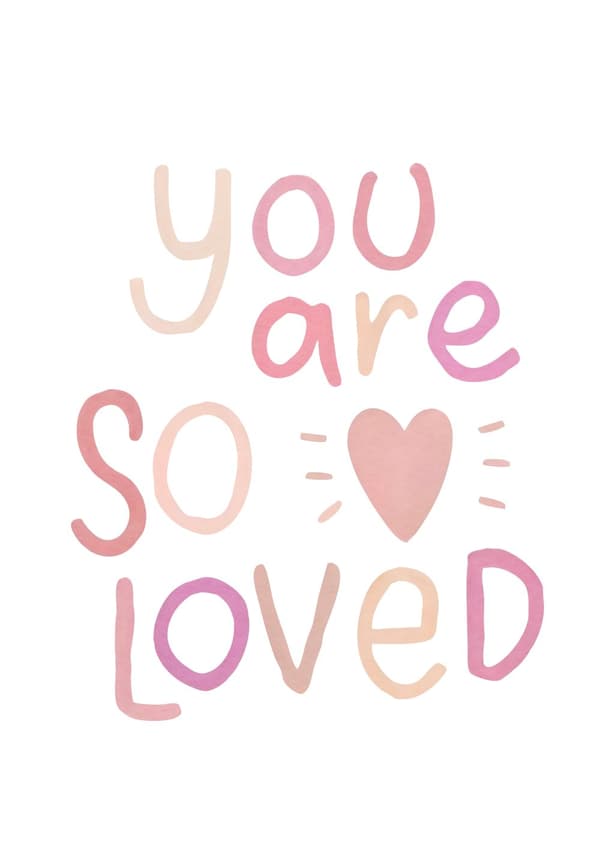 Plakat - You are so loved