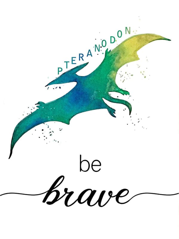 Plakat - PTERANODON / Be Brave