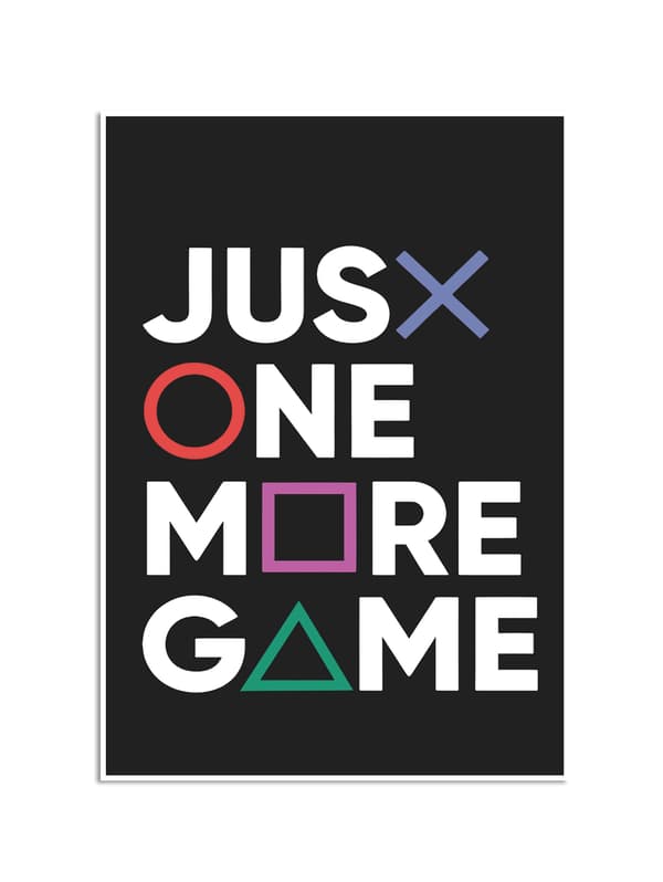 Plakat - Gaming plakater / Jus one more game
