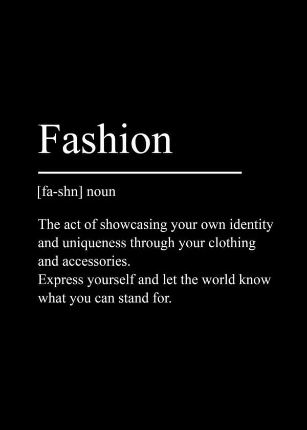 Plakat – Fashion / [fa-shn] noun