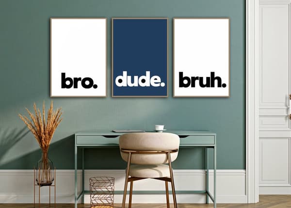 Affischer -  Bro, Dude, Bruh / Set om 3