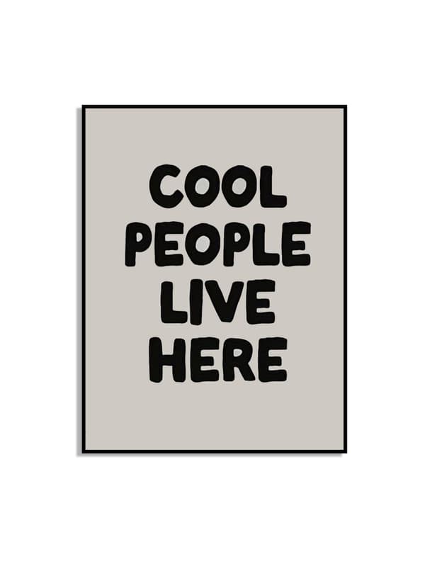 Cool People Live Here Plakat