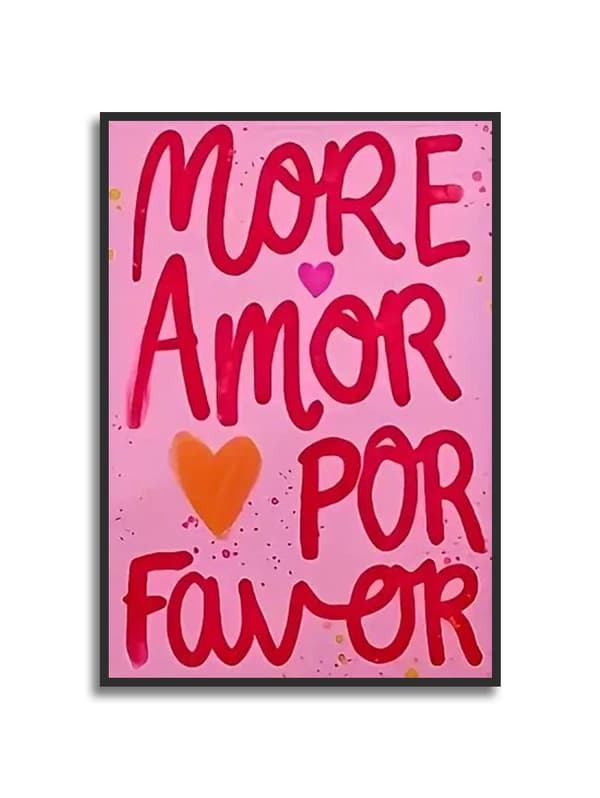 Juliste - More Amor Por Favor
