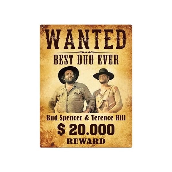 Blechwaren Fabrik Braunschweig - Bud Spencer &amp; Terence Hill - Metallskylten Wanted 30 x 40 cm