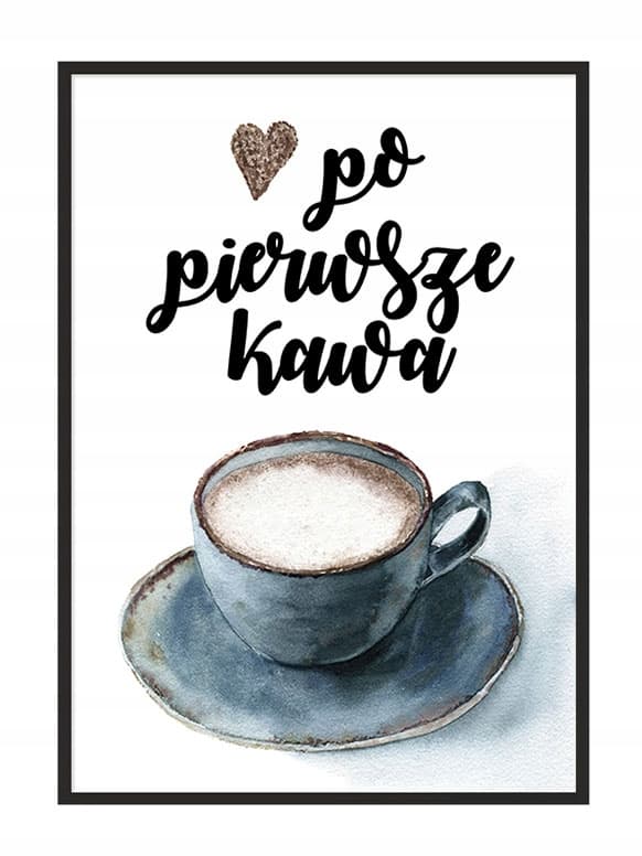 POSTER I RAM 53x73 cm Kaffe P777