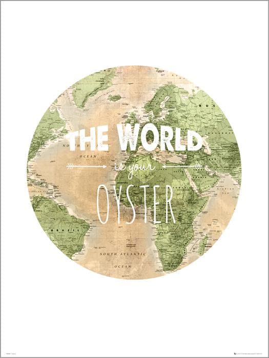 Exklusivt Art Print - The world is your oyster - Text