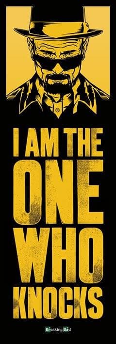 Breaking Bad - I am the one who knocks