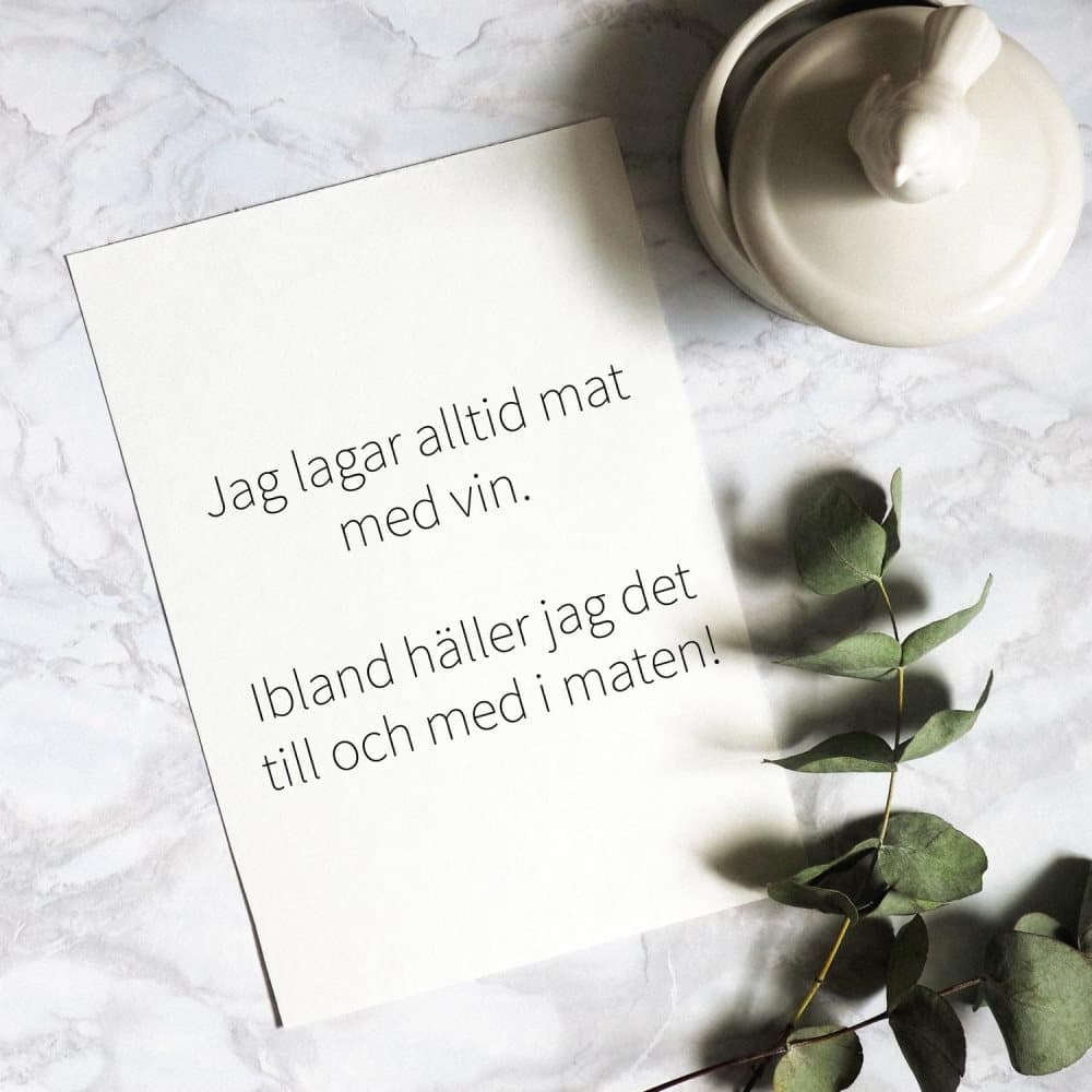 Jag lagar alltid mat med vin a4 rolig poster