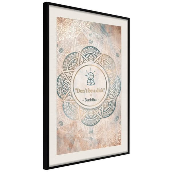 Inramad Poster / Tavla - Buddha Is Right
