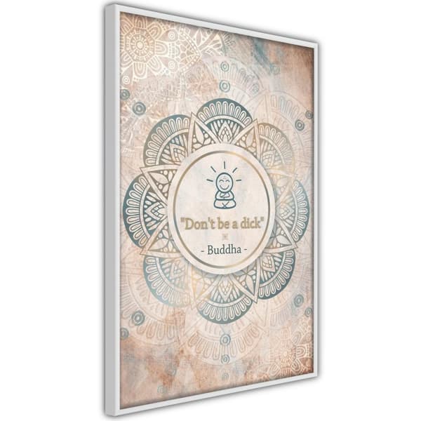 Inramad Poster / Tavla - Buddha Is Right