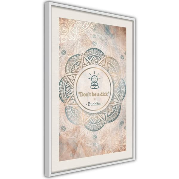 Inramad Poster / Tavla - Buddha Is Right