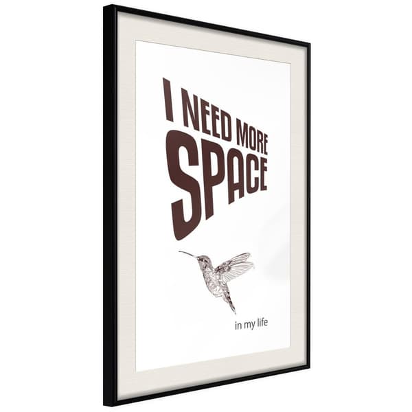 Inramad Poster / Tavla - More Space Needed