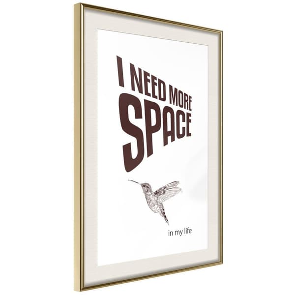 Inramad Poster / Tavla - More Space Needed