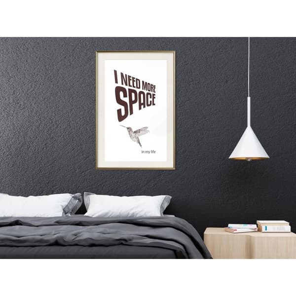 Inramad Poster / Tavla - More Space Needed