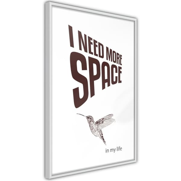 Inramad Poster / Tavla - More Space Needed