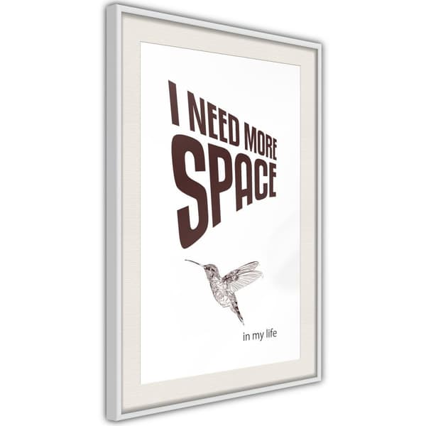 Inramad Poster / Tavla - More Space Needed