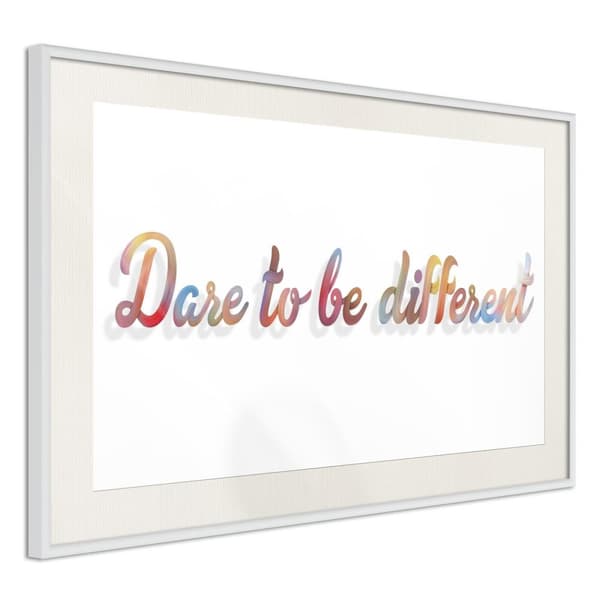 Inramad Poster / Tavla - Dare to Be Yourself