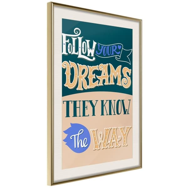 Inramad Poster / Tavla - Dreams Know the Way