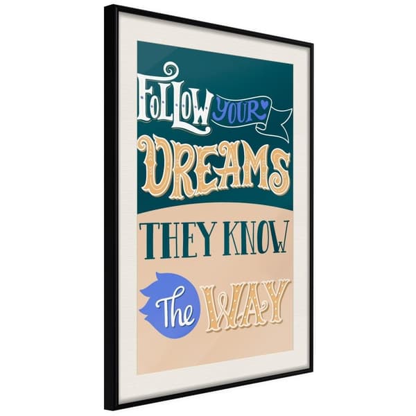 Inramad Poster / Tavla - Dreams Know the Way