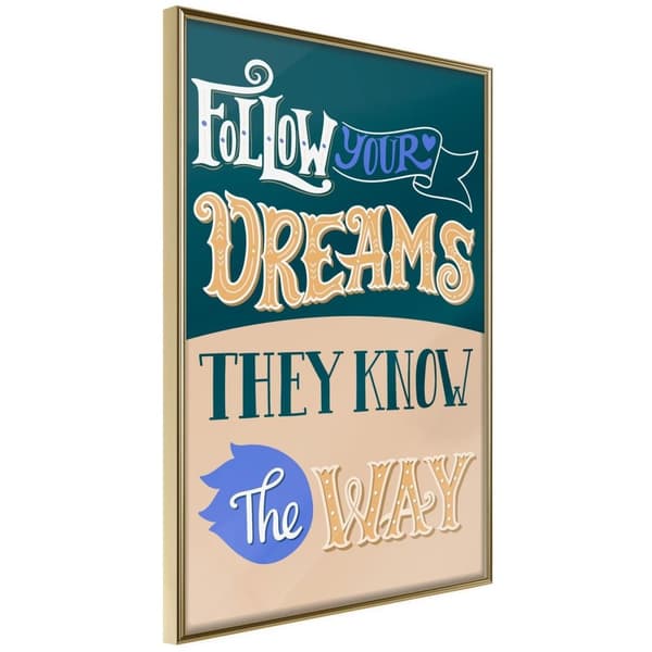 Inramad Poster / Tavla - Dreams Know the Way