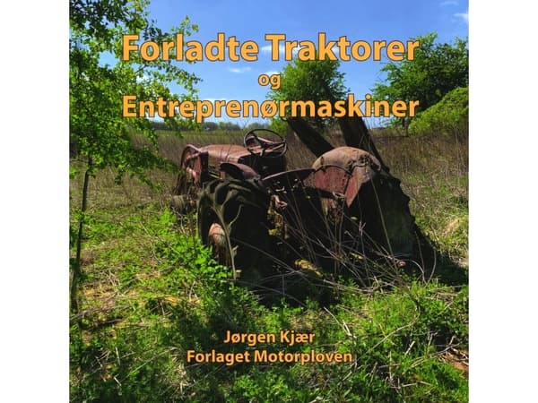 Övergivna traktorer | Jørgen kjær | Språk: Danska