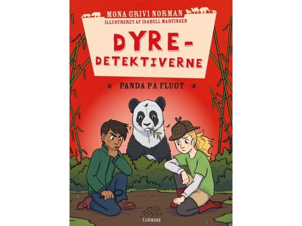Dyredetektiverne: Panda på flugt | Mona Grivi Norman