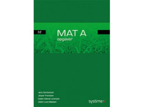 MAT A hf - opgaver | Jesper Frandsen;Jens Carstensen;Esben Wendt Lorenzen,Adam Lund Madsen