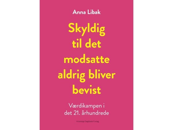 Skyldig tills motsatsen är bevisad | Anna Libak | Språk: Danska