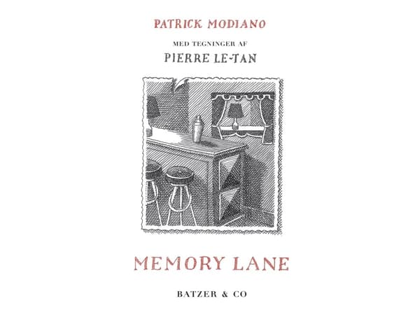 Memory Lane | Patrick Modiano, Pierre Le-Tan (ill.) | Språk: Danska