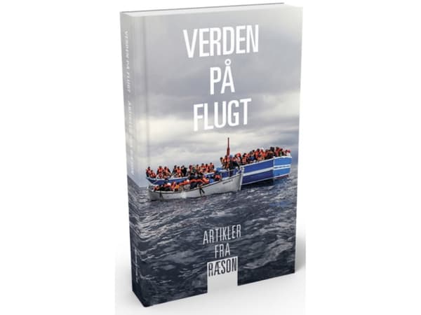 Maailma pakosalla - Artikkeleita RÆSONista | Stine Bosse, Søren Espersen, Martin Lemberg-Pedersen, Peter Wivel, Mikkel Vedby Rasmussen, Vibeke Schou