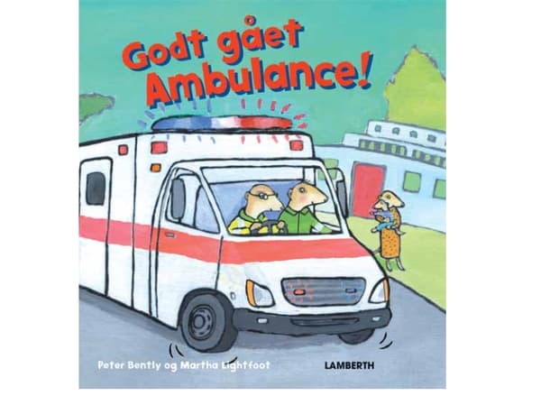 Bra jobbat med ambulansen! | Peter Bently | Språk: Danska