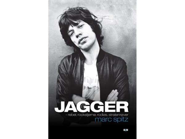 Jagger - rocktähti ja kapinallinen | Marc Spitz | Kieli: Tanska