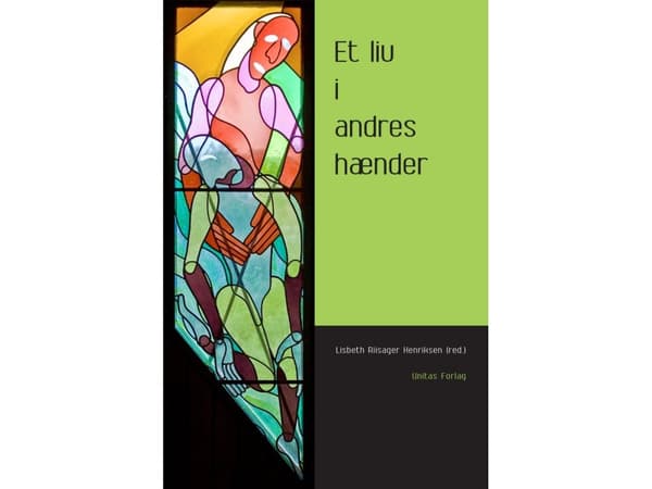 Ett liv i andras händer | Lisbeth Riisager Henriksen (red.) | Språk: Danska