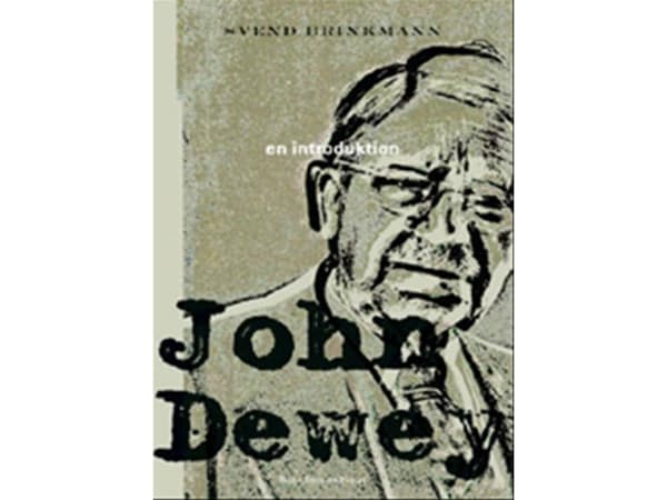 John Dewey | Svend Brinkmann | Kieli: Tanska